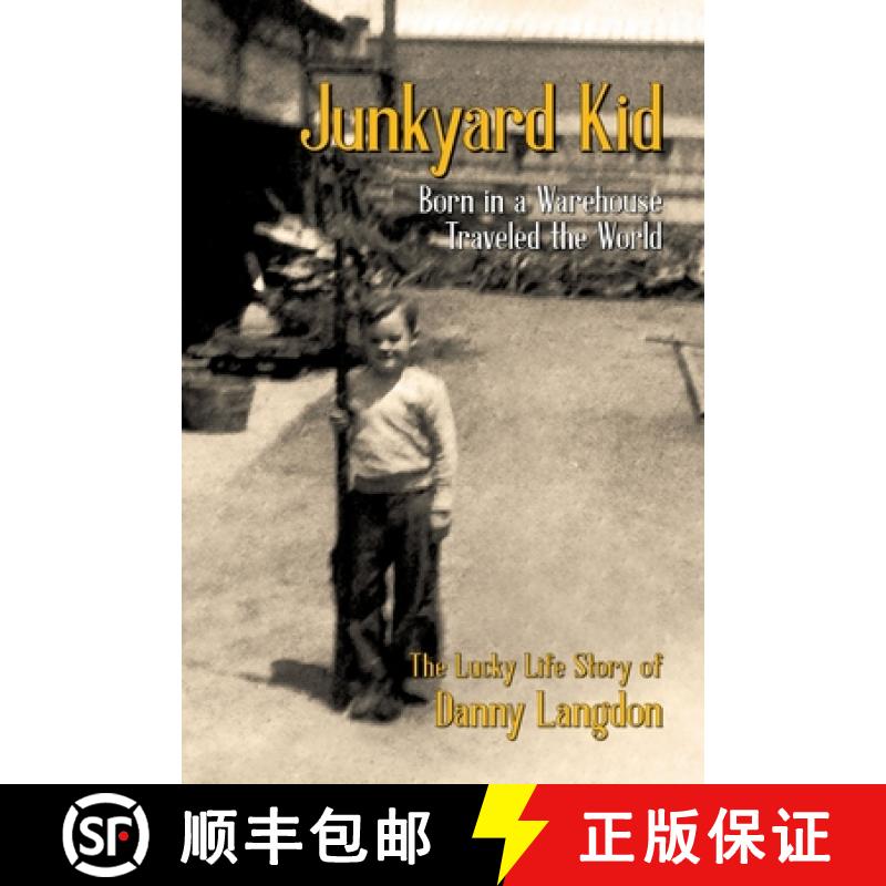 【2-3周达】Junkyard Kid: Born in a Warehouse-Traveled the World [9798991002004]