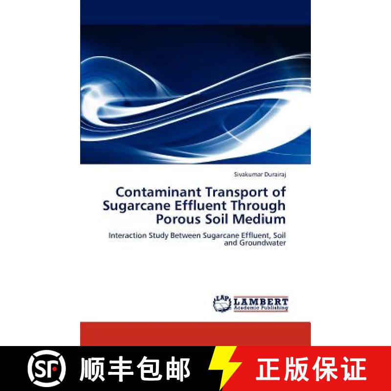 预订 Contaminant Transport of Sugarcane Effluent Through Porous Soil Medium [9783847341345]