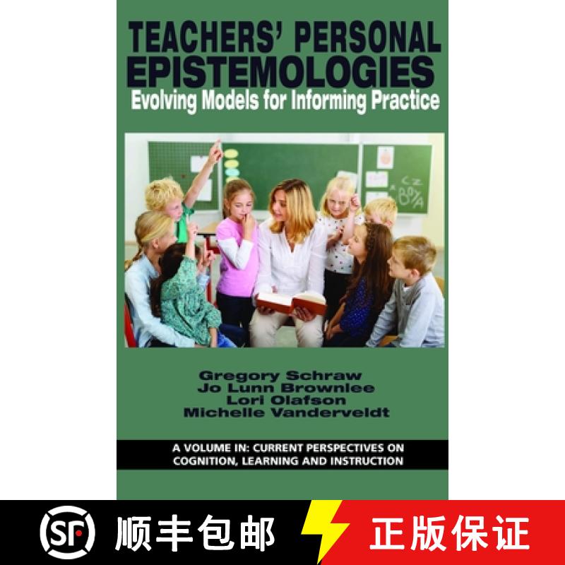 【3-4周达】Teachers' Personal Epistemologies: Evolving Models for Informing Practice (HC) [9781681239491]