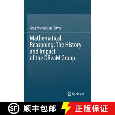 【3-4周达】Mathematical Reasoning: The History and Impact of the DReaM Group [9783030778811]