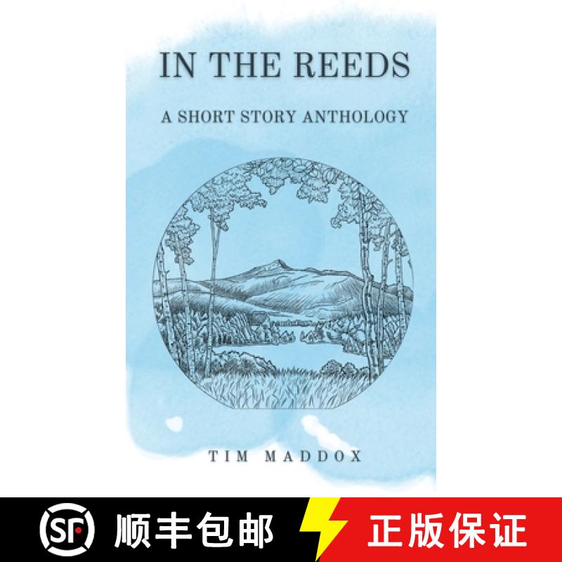 预订 In The Reeds: A Short Story Anthology [9798992195408]