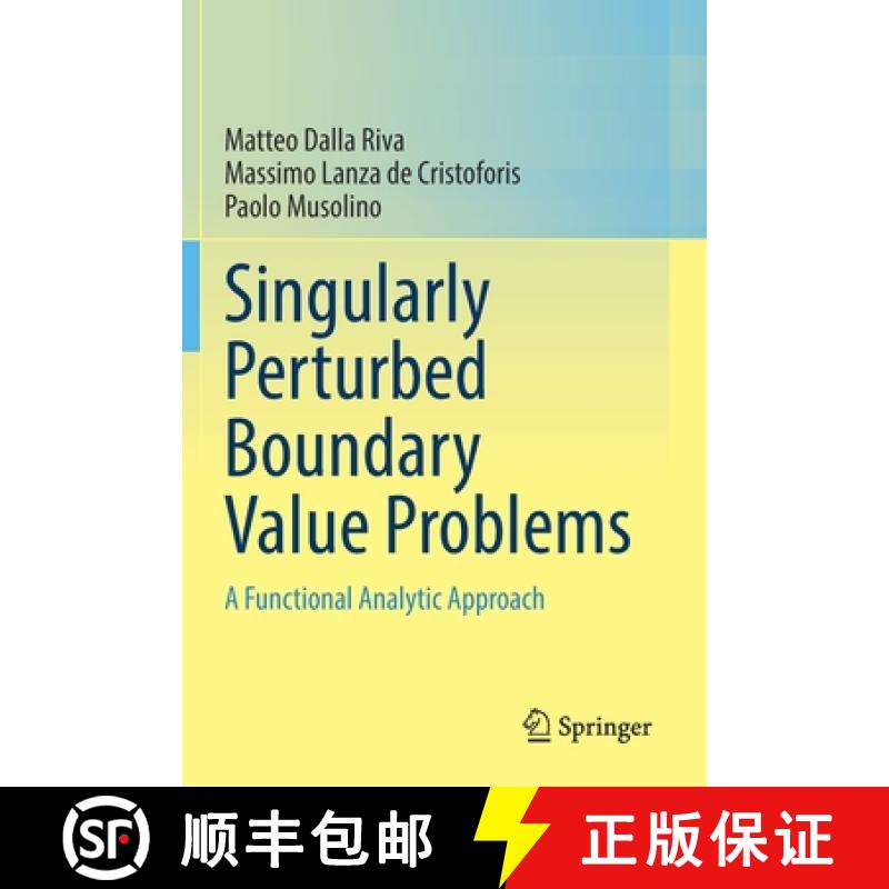 【2-3周达】Singularly Perturbed Boundary Value Problems : A Functional Analytic Approach [9783030762612]