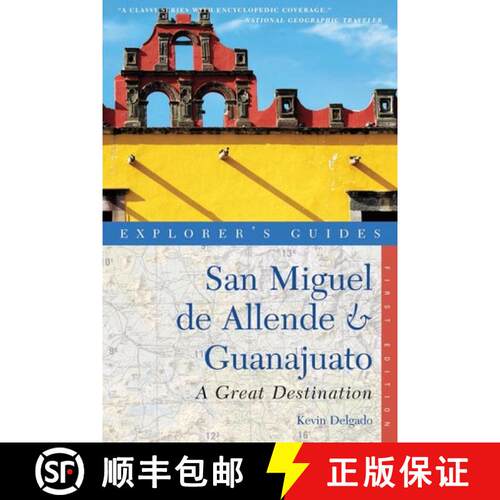 【3-4周达】Explorer's Guide San Miguel de Allende & Guanajuato: A Great Destination (Second Edition) [9781581571318]
