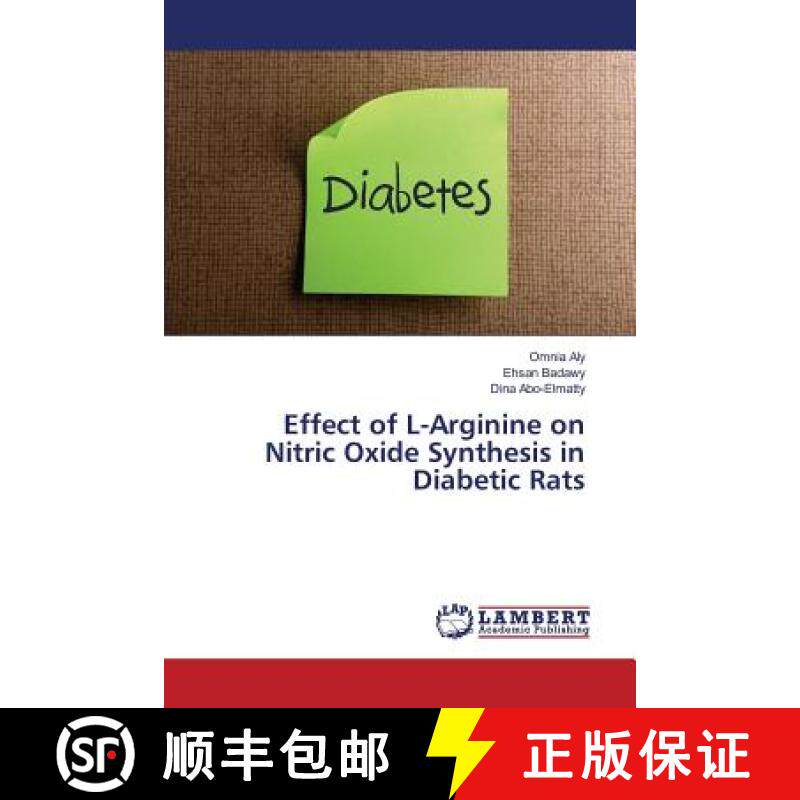预订 Effect of L-Arginine on Nitric Oxide Synthesis in Diabetic Rats [9783659814679]