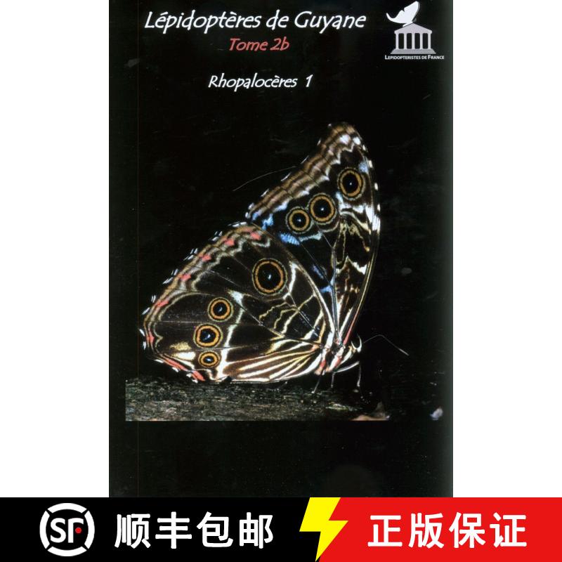 预订 Lépidoptères de Guyane, Tome 2B (Edition: 2) (Edition: 2) (Edition: 2) (Edition: 2) [9782952544092]