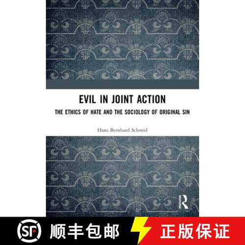 【3-4周达】Evil in Joint Action: The Ethics of Hate and the Sociology of Original Sin [9780367520465]