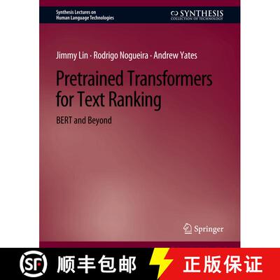 【3-4周达】Pretrained Transformers for Text Ranking : BERT and Beyond [9783031010538]