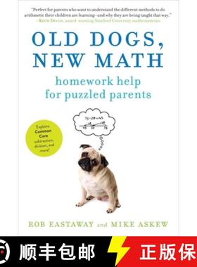 【3-4周达】Old Dogs, New Math: Homework Help for Puzzled Parents [9781615190270]