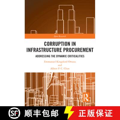 【3-4周达】Corruption in Infrastructure Procurement: Addressing the Dynamic Criticalities [9780367567798]