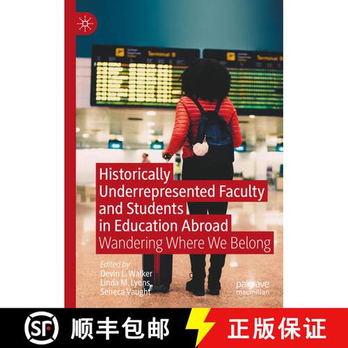 【3-4周达】精装 Historically Underrepresented Faculty and Students in Education Abroad : Wandering Wh... [9783031130557]