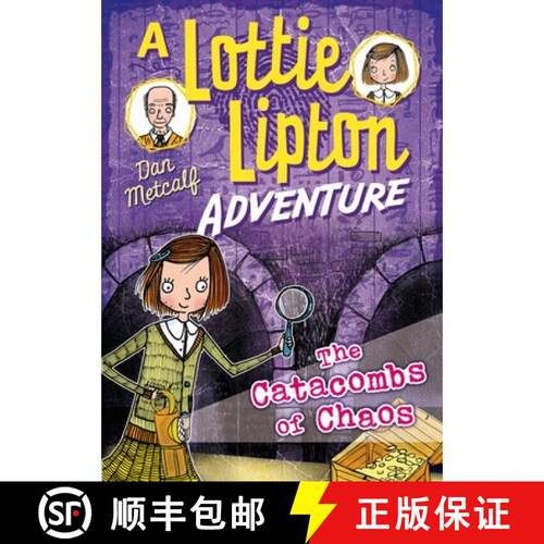 【3-4周达】The Catacombs of Chaos A Lottie Lipton Adventure [9781472927552]