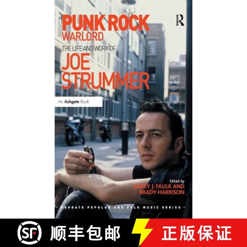 【3-4周达】Punk Rock Warlord: the Life and Work of Joe Strummer: The Life and Work of Joe Strummer [9781472410559]