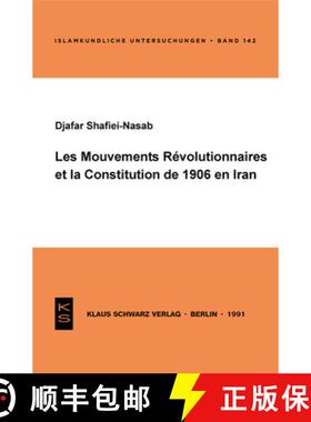 预订 Les Mouvements Révolutionnaires Et La Constitution de 1906 En Iran [9783922968788]