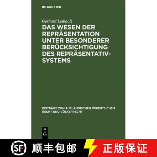 【3-4周达】精装 Das Wesen Der Repräsentation Unter Besonderer Berücksichtigung Des Repräsentativsy... [9783111050294]