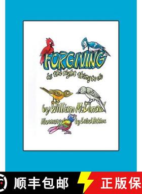 预订 Forgiving Is the Right Thing to Do [9781504389518]