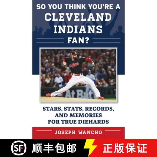 【3-4周达】So You Think You're a Cleveland Indians Fan?: Stars, Stats, Records, and Memories for True... [9781683582199]