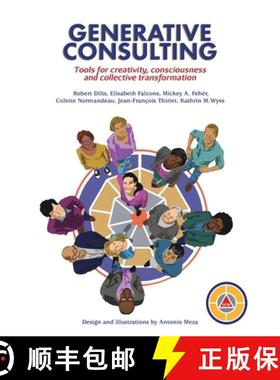 预订 Generative Consulting: Tools for creativity, consciousness and collective transformation [9781947629424]