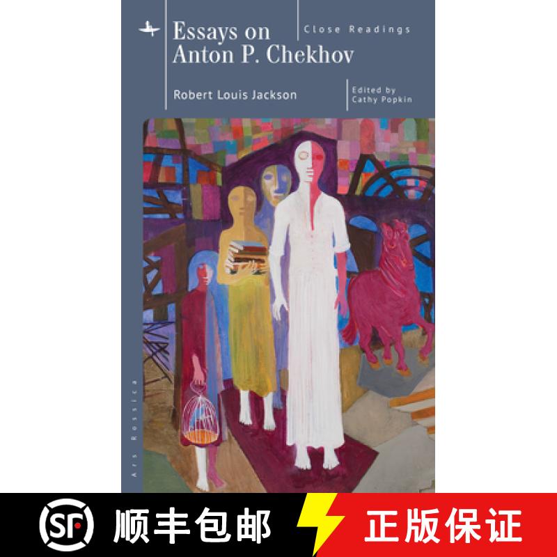 【2-3周达】Essays on Anton P. Chekhov : Close Readings [9798887190921]