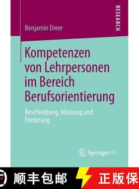 【3-4周达】Kompetenzen von Lehrpersonen im Bereich Berufsorientierung : Beschreibung, Messung und Fö... [9783658017569]