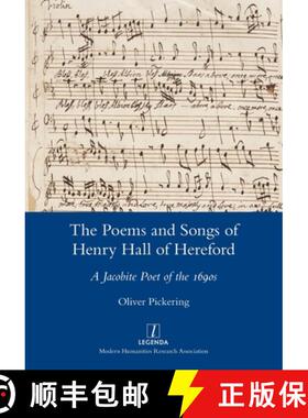 【3-4周达】The Poems and Songs of Henry Hall of Hereford: A Jacobite Poet of the 1690s [9781839541407]