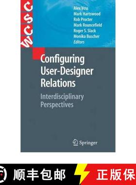 【3-4周达】Configuring User-Designer Relations : Interdisciplinary Perspectives [9781849966788]