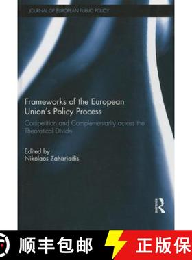 【3-4周达】Frameworks of the European Union's Policy Process: Competition and Complementarity Across ... [9780415719230]