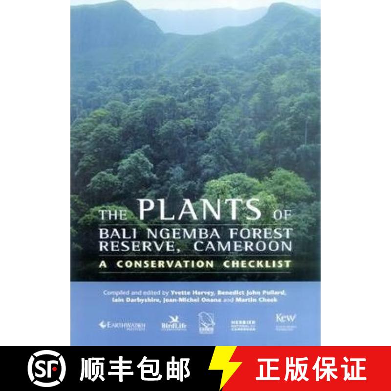 预订 Plants of Bali Ngemba Forest Reserve, Cameroon, The: a conservation checklist [9781842460757]