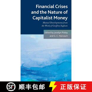 【3-4周达】精装 Financial crises and the nature of capitalist money: Mutual developments from the wor... [9781137302946]