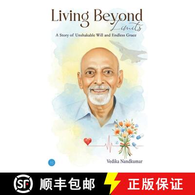 【3-4周达】精装 Living Beyond Limits - A Story of Unshakable Will and Endless Grace [9789373102078]