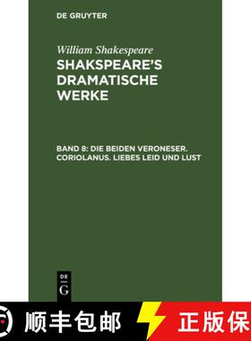 【3-4周达】Die Beiden Veroneser. Coriolanus. Liebes Leid Und Lust [9783112667118]