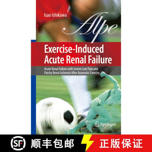 【3-4周达】精装 Exercise-Induced Acute Renal Failure: Acute Renal Failure with Severe Loin Pain and P... [9784431694830]