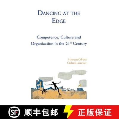 【3-4周达】Dancing at the Edge: Competence, Culture and Organization in the 21st Century [9781908009982]