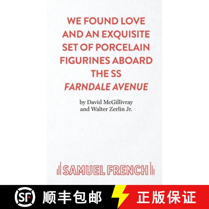 【3-4周达】We Found Love and an Exquisite Set of Porcelain Figurines Aboard the SS Farndale Avenue [9780573019333]