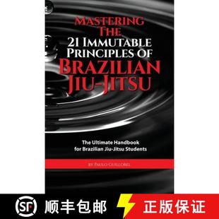 for The Principles Immutable 预订 Brazilian Handbook Brazilia... Ultimate Jitsu Jiu 9781514109328 Mastering