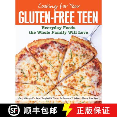 【3-4周达】Cooking for Your Gluten-Free Teen: Everyday Foods the Whole Family Will Love [9781449427603]
