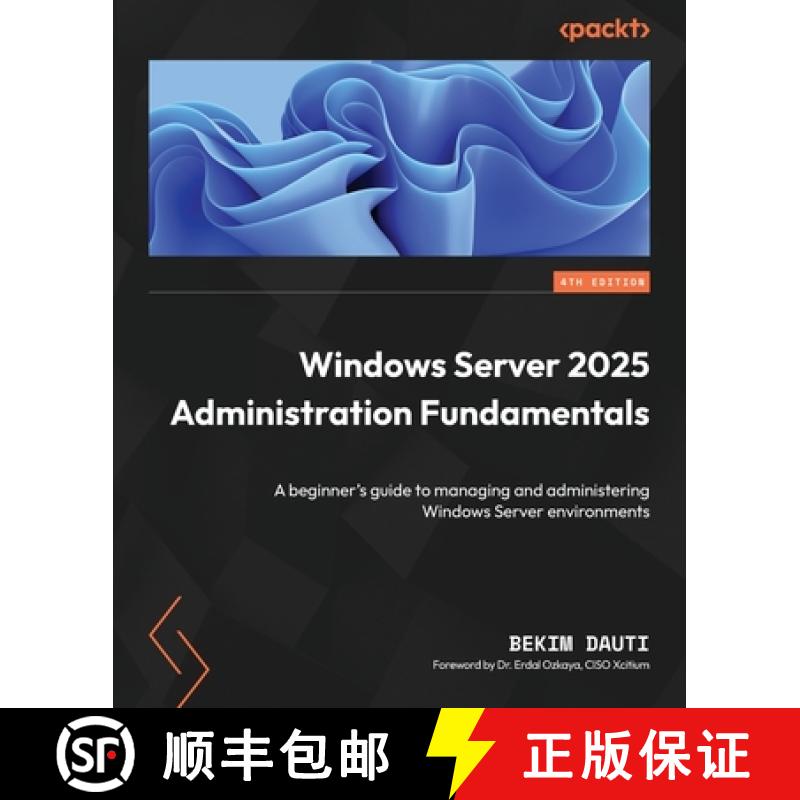 预订 Windows Server 2025 Administration Fundamentals - Fourth Edition: A beginner's guide to managing... [9781836205012]图片