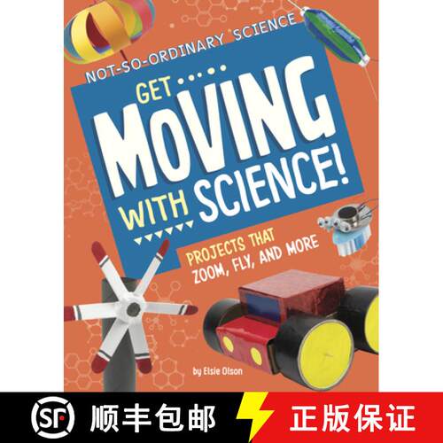预订 精装 Get Moving with Science!: Projects That Zoom, Fly, and More [9781666342321]