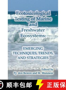 预订 Ecotoxicological Testing of Marine and Freshwater Ecosystems: Emerging Techniques, Trends and St... [9780849335266]