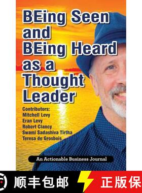 【3-4周达】BEing Seen and BEing Heard as a Thought Leader: What's Necessary for Individuals and Busin... [9781616992453]