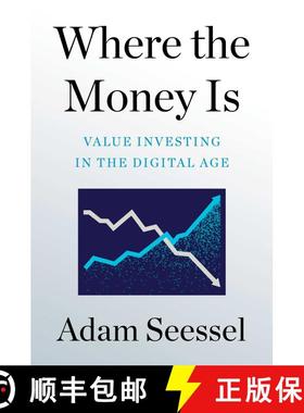 现货 钱之所在 Where the Money Is: Value Investing in the Digital Age [9781982185145]