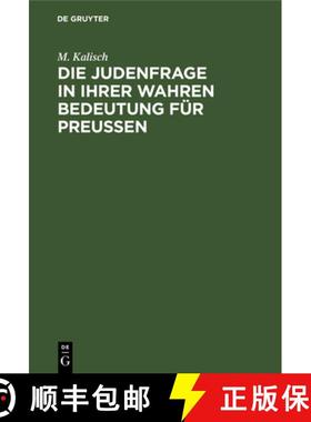 预订 Die Judenfrage in ihrer wahren Bedeutung für Preussen [9783112384015]