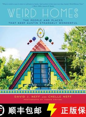 【3-4周达】Weird Homes: The People and Places That Keep Austin Strangely Wonderful [9781510723603]