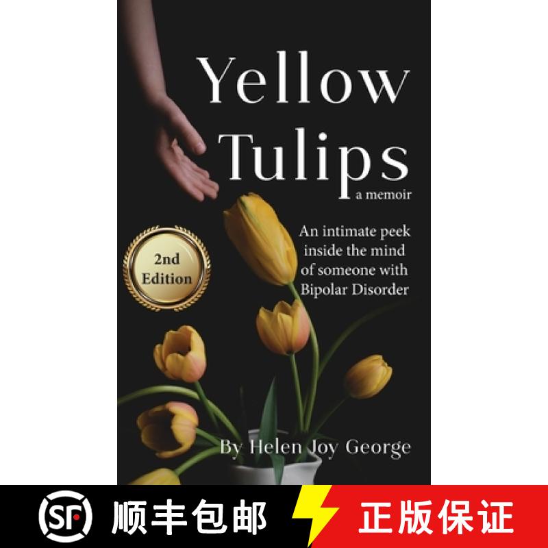 【2-3周达】Yellow Tulips: one woman's quest for hope and healing in the darkness of bipolar disorder [9781952714085]