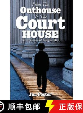 【3-4周达】From The Outhouse To The Courthouse [9798886278019]