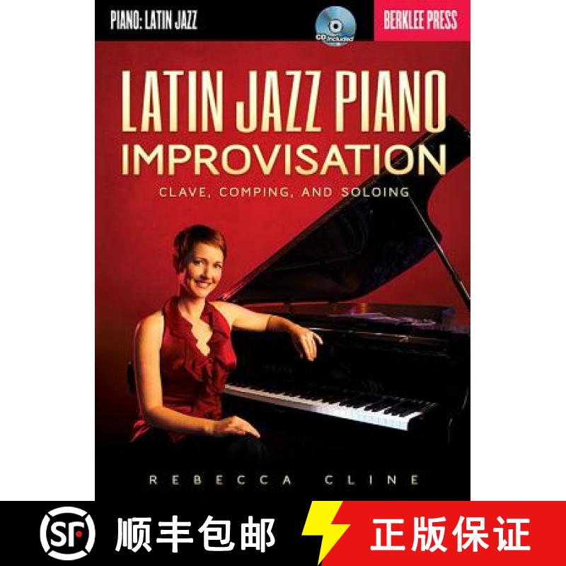 【3-4周达】Latin Jazz Piano Improvisation: Clave, Comping, and Soloing Book/Online Audio [9780876391419]