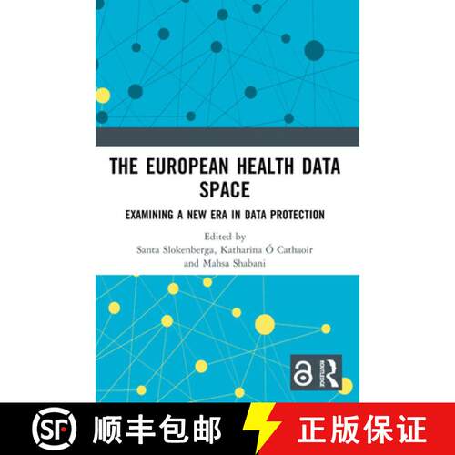 【3-4周达】The European Health Data Space: Examining A New Era in Data Protection [9781032896847]