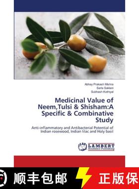 预订 Medicinal Value of Neem, Tulsi & Shisham: A Specific & Combinative Study [9783659153242]