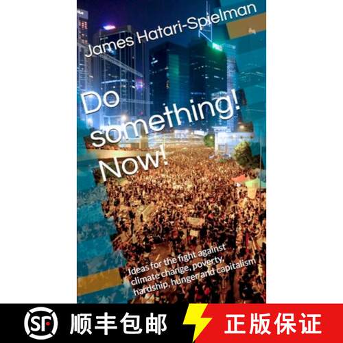 【3-4周达】Do something! Now!: Ideas for the fight against climate change, poverty, hardship, hunger ... [9783948621070]