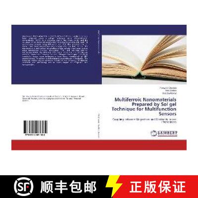 预订 Multiferroic Nanomaterials Prepared by Sol gel Technique for Multifunction Sensors [9786202081184]