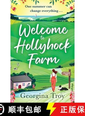 【3-4周达】Welcome to Hollyhock Farm: The start of a BRAND NEW uplifting romantic series from Georgin... [9781785137556]